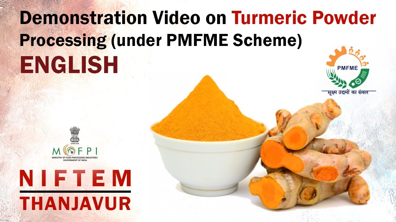 Demonstration Video on Turmeric Powder Processing (under PMFME Scheme) - ENGLISH