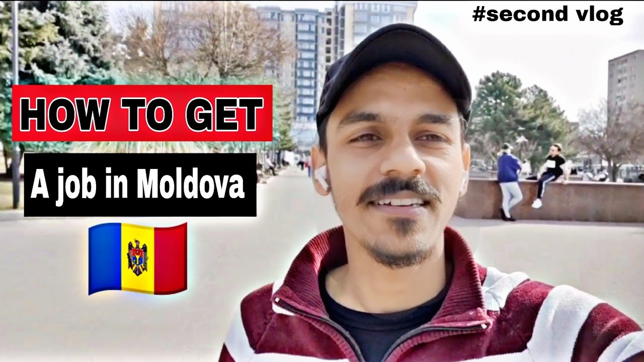 How to get a job in MOLDOVA🇲🇩 /मोल्दोवा में काम कैसे ढूंढें/visa information #vlog #moldova #europe