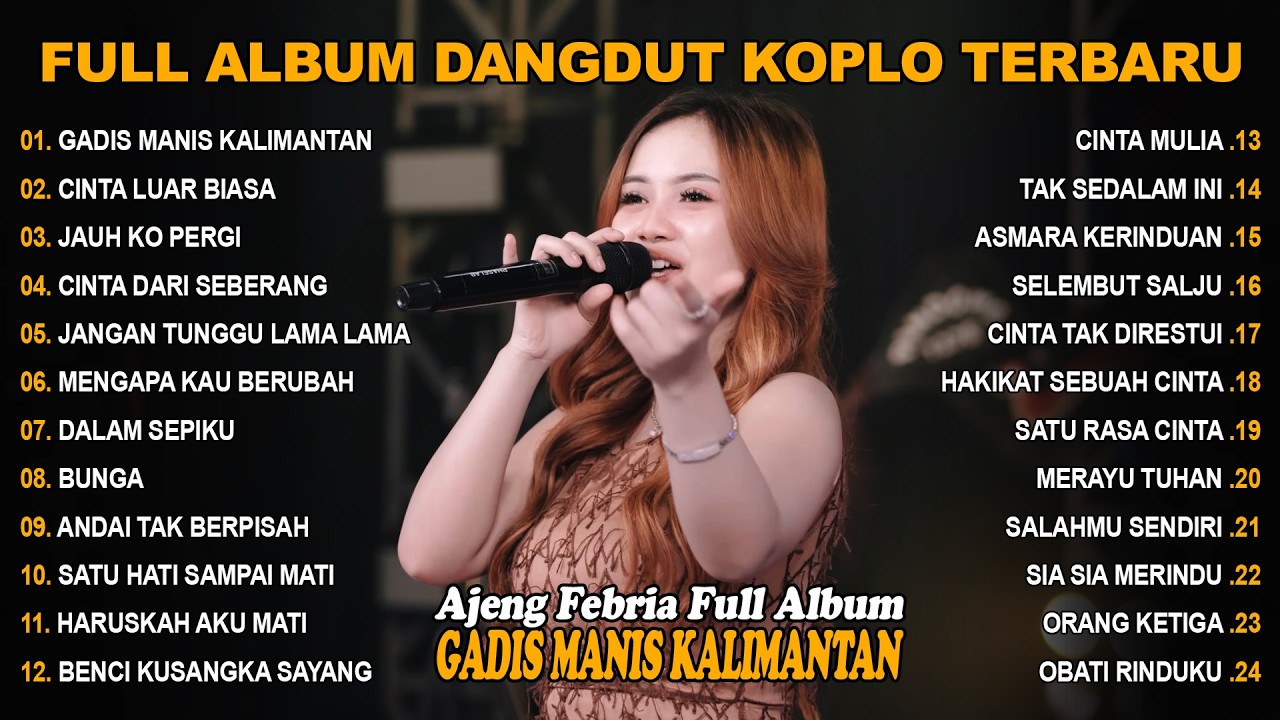 GADIS MANIS KALIMANTAN, CINTA LUAR BIASA - FULL ALBUM LAGU KOPLO DANGDUT VIRAL TERBARU