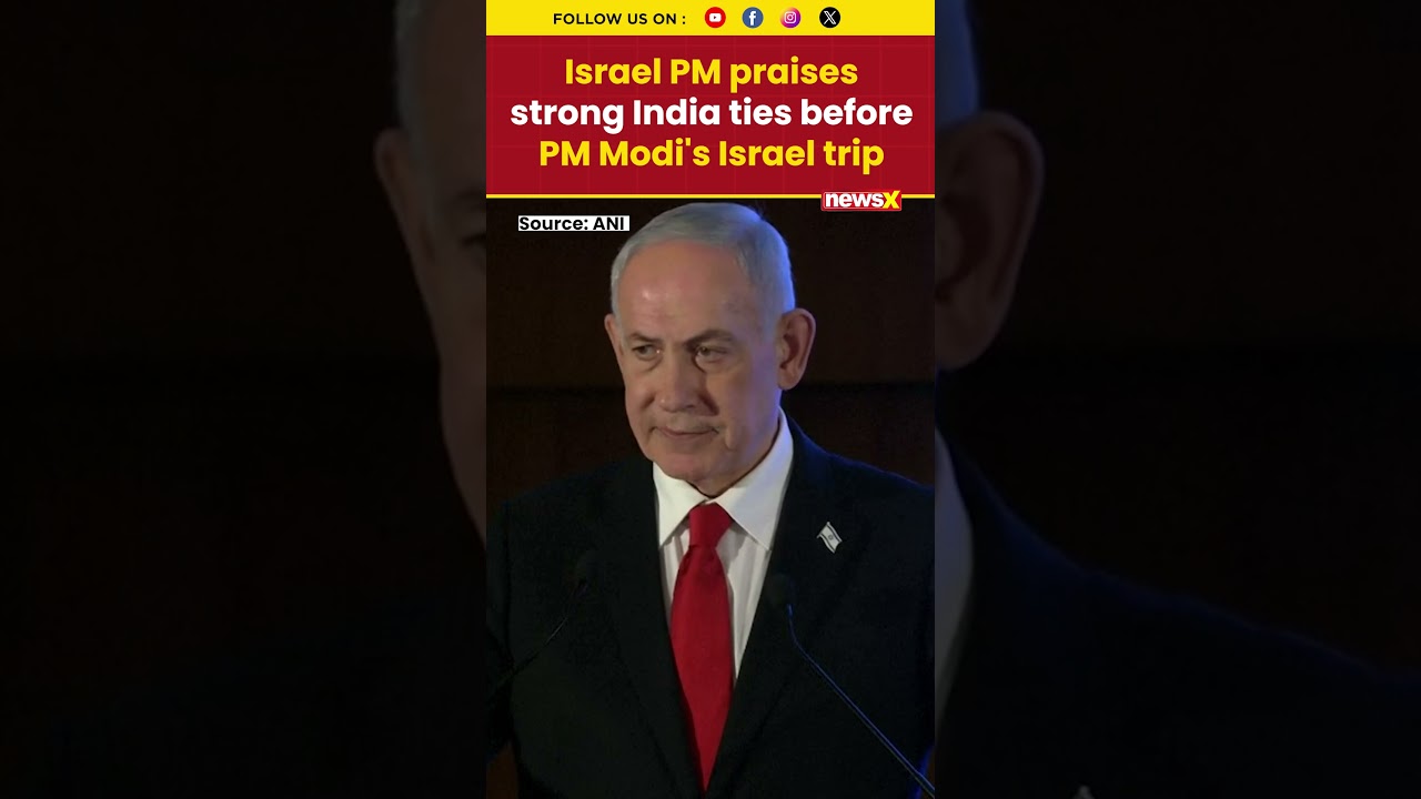 #watch | Israel PM Praises Strong India Ties Ahead of PM Modi Visit #shorts #netanyahu