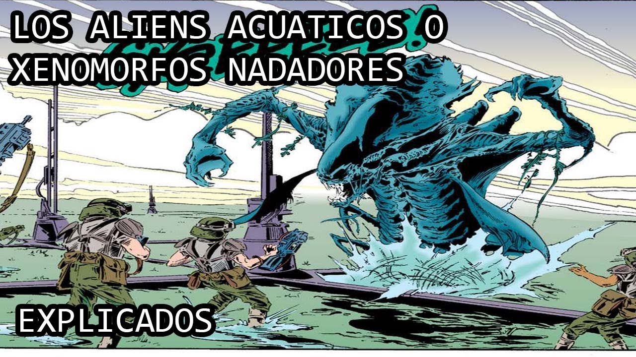 Los Aliens Acu&aacute;ticos o Xenomorfos Nadadores EXPLICADOS