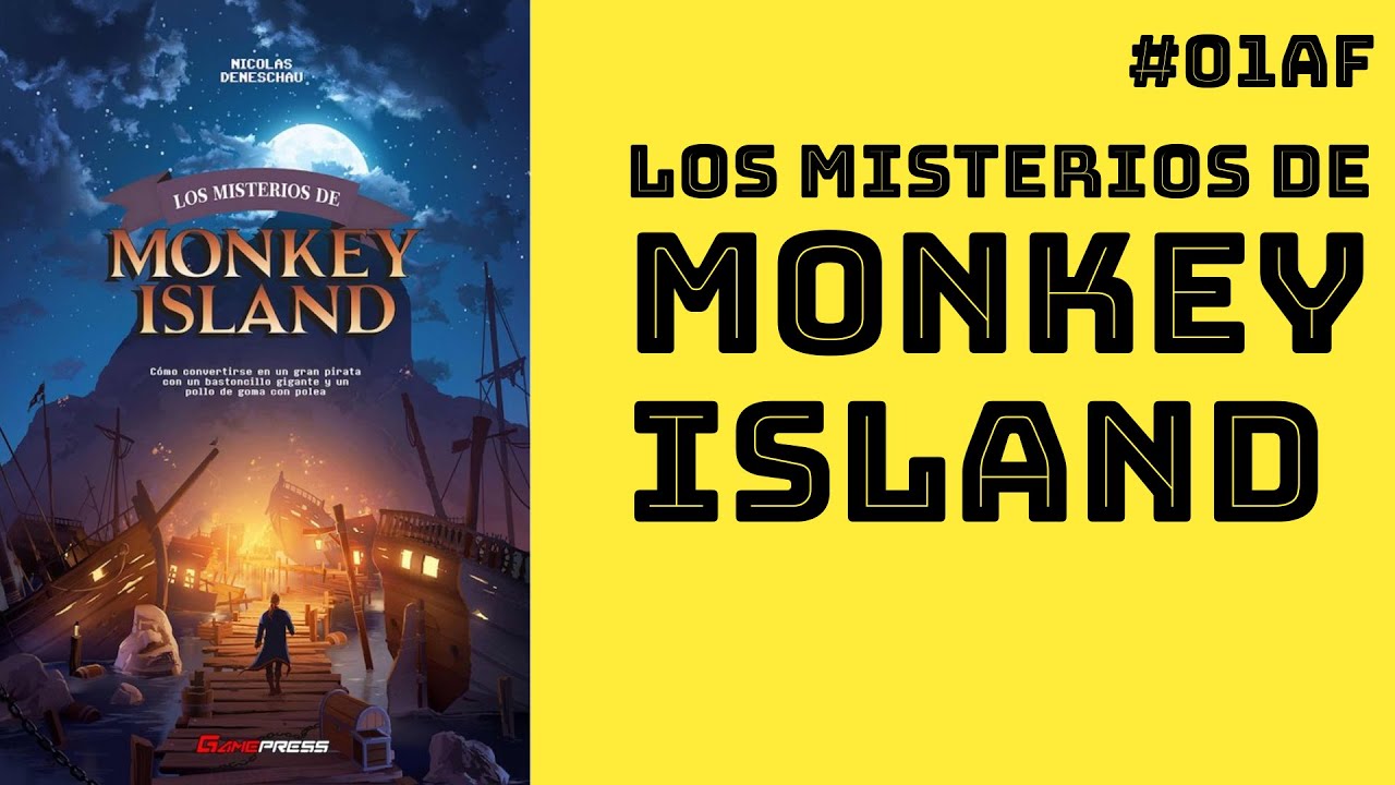 Los Misterios de Monkey Island (Nicolas Deneschau) [01AF]