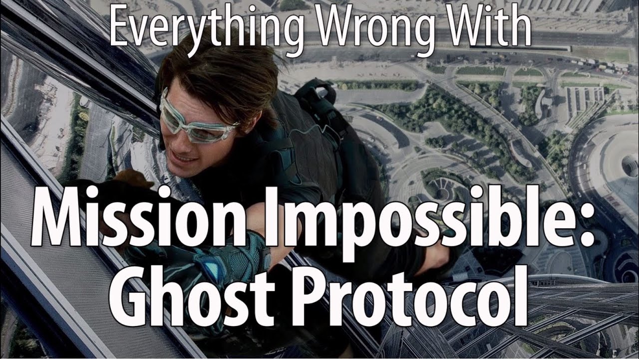 Everything Wrong With Mission: Impossible Ghost Protocol