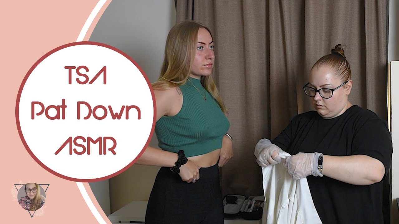 * ASMR * TSA Pat Down / REAL PERSON / Medical Checkup / Airport Security Checkup / Unintentional /