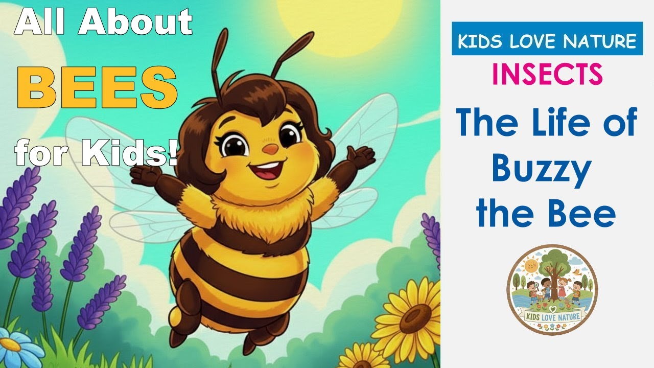 🐝 All About Bees for Kids! | The Life of Buzzy the Bee | Fun Educational Story for Kindergarten