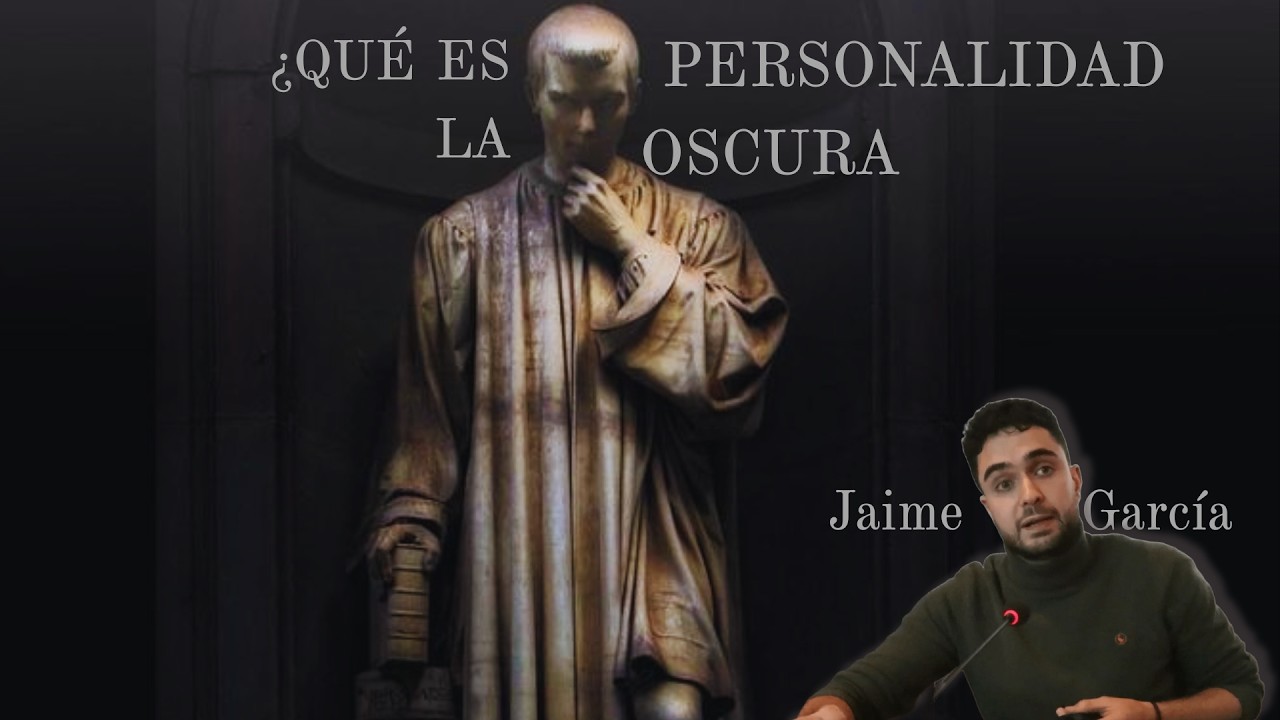 Jaime García - ¿Qué es la personalidad oscura? Historia, medición, retos y necesidades