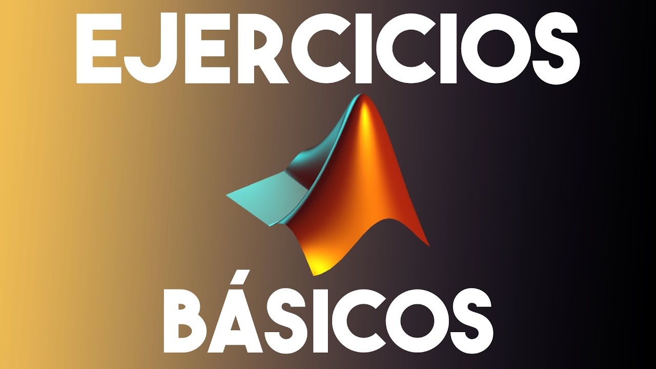 45 Minutos de Ejercicios Básicos en MATLAB | Programas Resueltos en Matlab