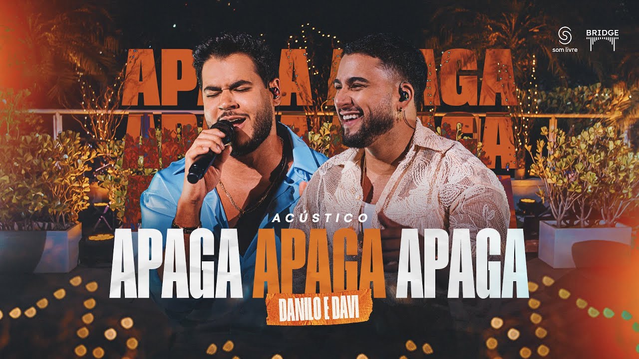Danilo e Davi - Apaga Apaga Apaga (Iniciando Os Trabalhos)