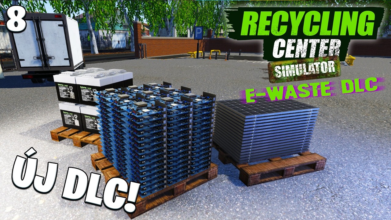 Recycling Center Simulator #8 - Két új pálya, új gépek, új termékek! | E-Waste DLC teszt!
