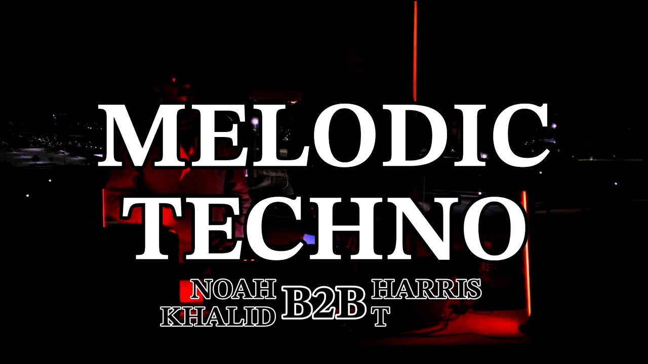 Melodic Techno Mix @ Muscat | Noah Khalid B2B Harris T | Live Mix 05
