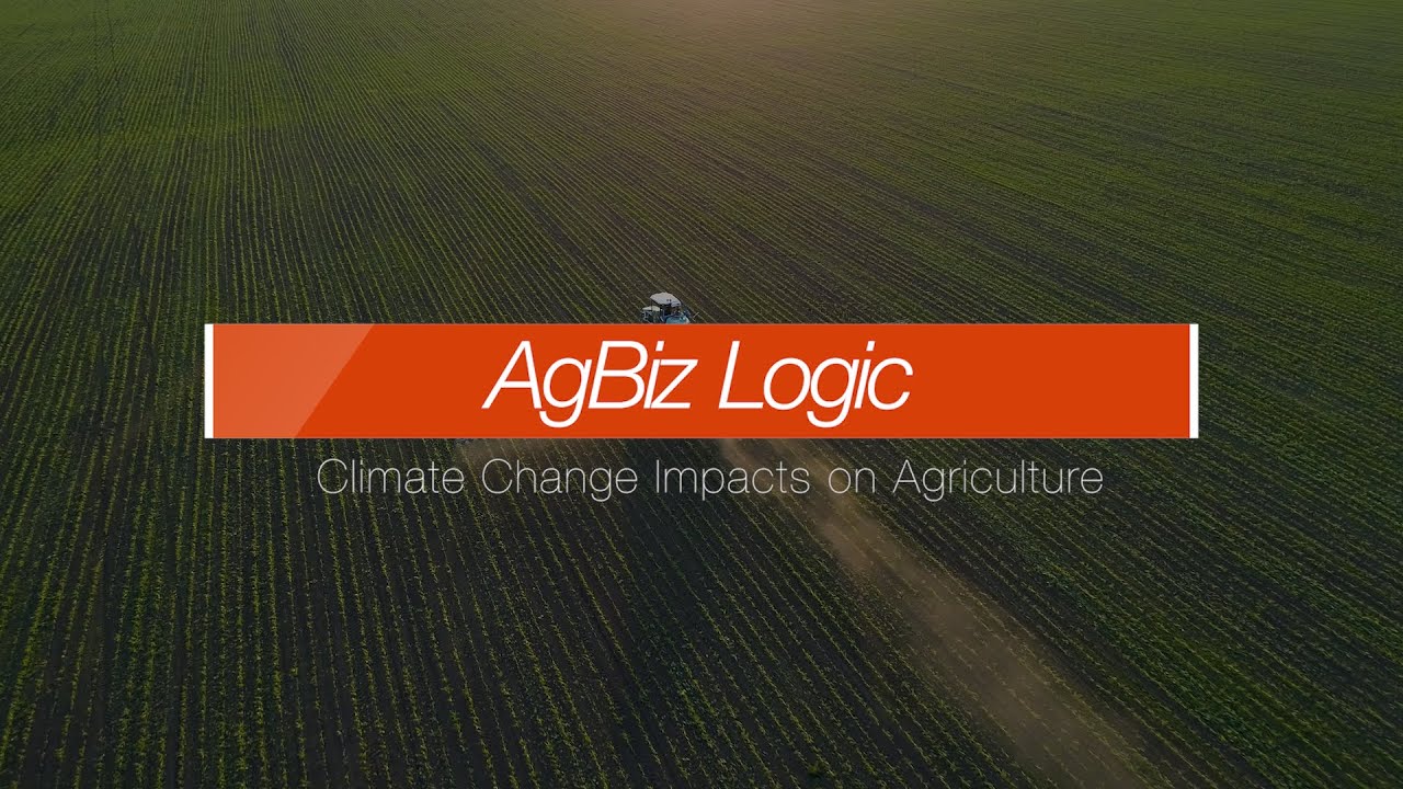 AgBizLogic-Climate Change Impacts on Agriculture