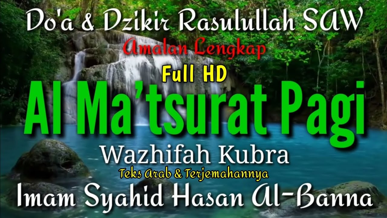 Al Matsurat Kubro Pagi - Ahmad Sahal Hasan LC
