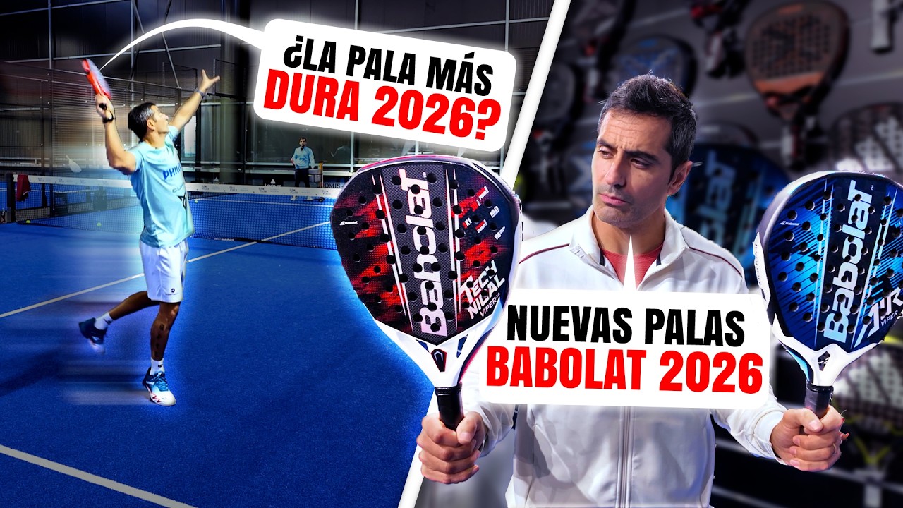 BABOLAT 2026: AN&Aacute;LISIS completo de TODA LA GAMA  | Mejora tu Padel