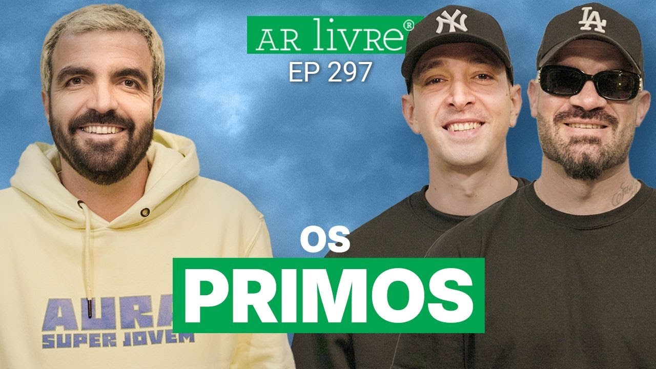 Ar Livre | Ep 297 - Vítimas de reacts, validação e felicidade com medo da tragédia c/ Os Primos