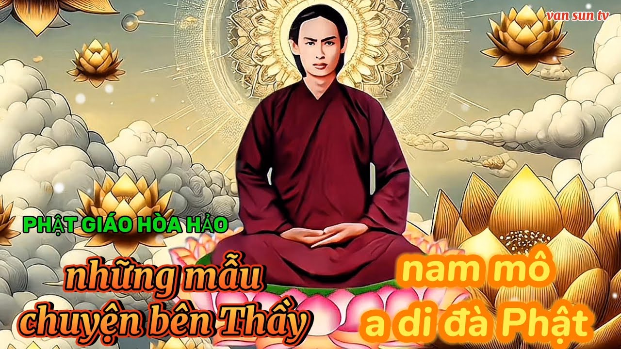 Những mẫu chuyện bên Thầy lời vàng ngọc của Đức Huỳnh Giáo Chủ Phật Giáo Hoà Hảo a68