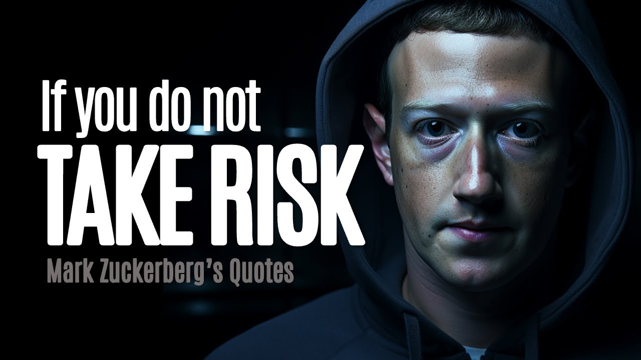 IF YOU DO NOT TAKE RISK | Mark Zuckerberg's Quotes