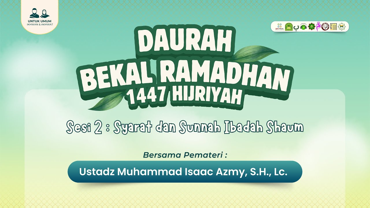 Daurah Bekal Ramadhan Sesi 2 : Syarat Sunnah Ibadah Shaum