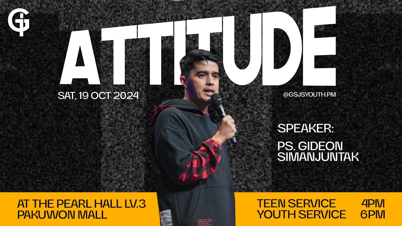 Ibadah GSJS YOUTH & TEENS - Ps. Gideon Simanjuntak - Pk.18.00 (18 Oct 2024)