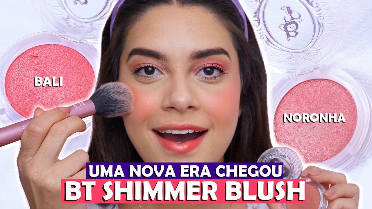 BT SHIMMER BLUSH - VOCÊ NÃO ESTÁ PRONTO PRA ELES!!