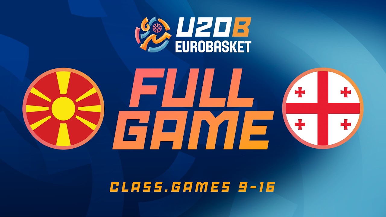 LIVE - North Macedonia v Georgia | FIBA U20 EuroBasket 2026 Division B | Class. Games 9-16