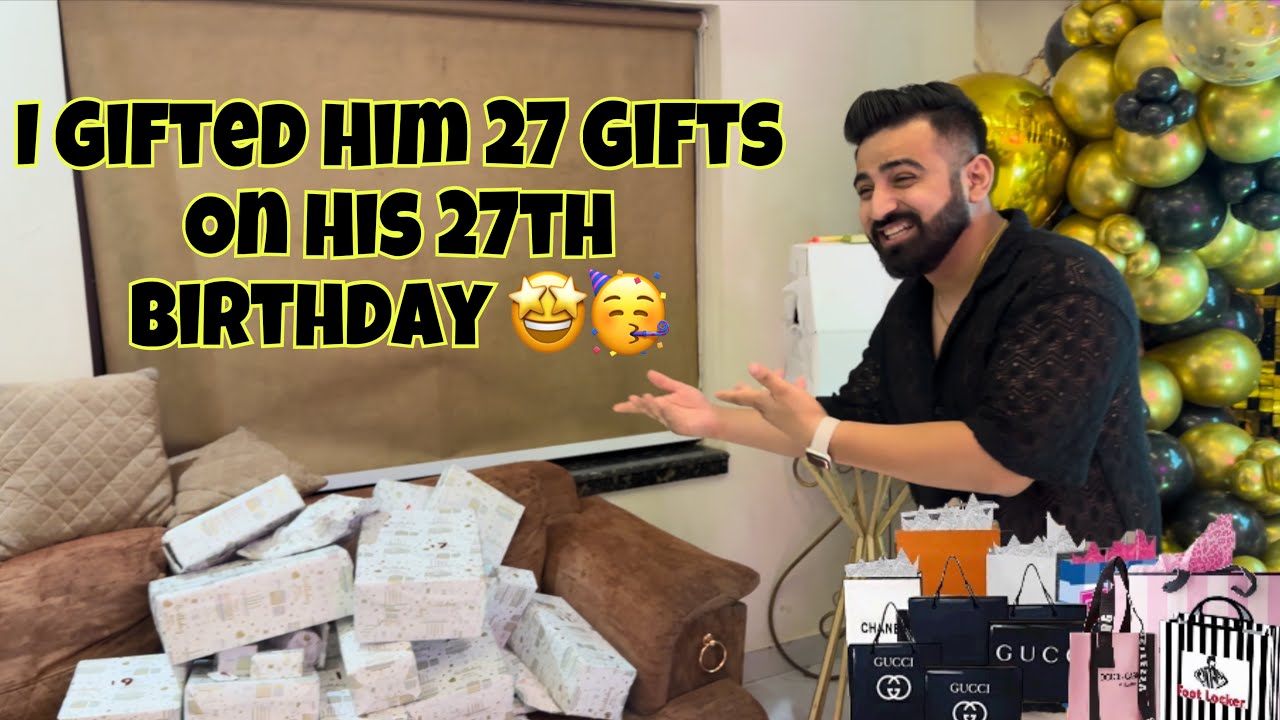 Gifted Him 27 Gifts On His 27th Birthday 🤩 | SwatiMonga | RajatBornstar #birthday #surprise