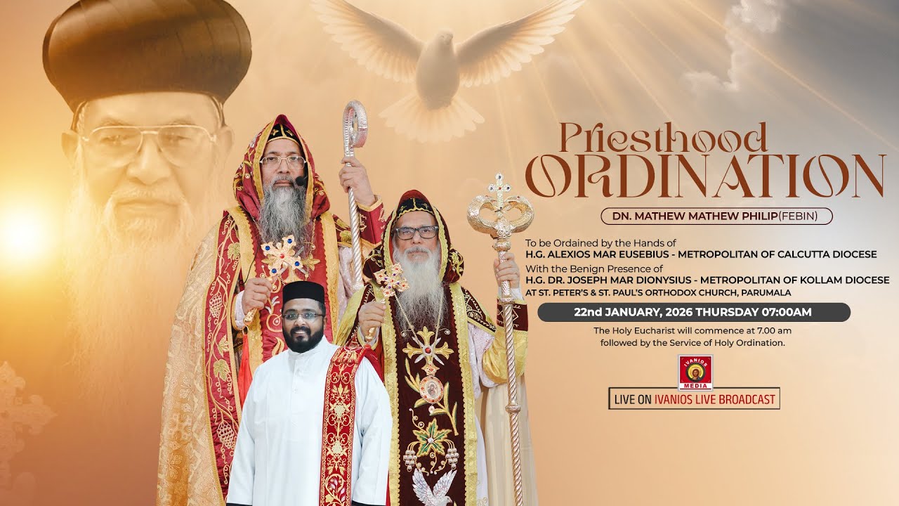 PRIESTHOOD ORDINATION - Dn. Mathew Mathew Philip(Febin) | St. Peter's & St. Paul's Orthodox Church.