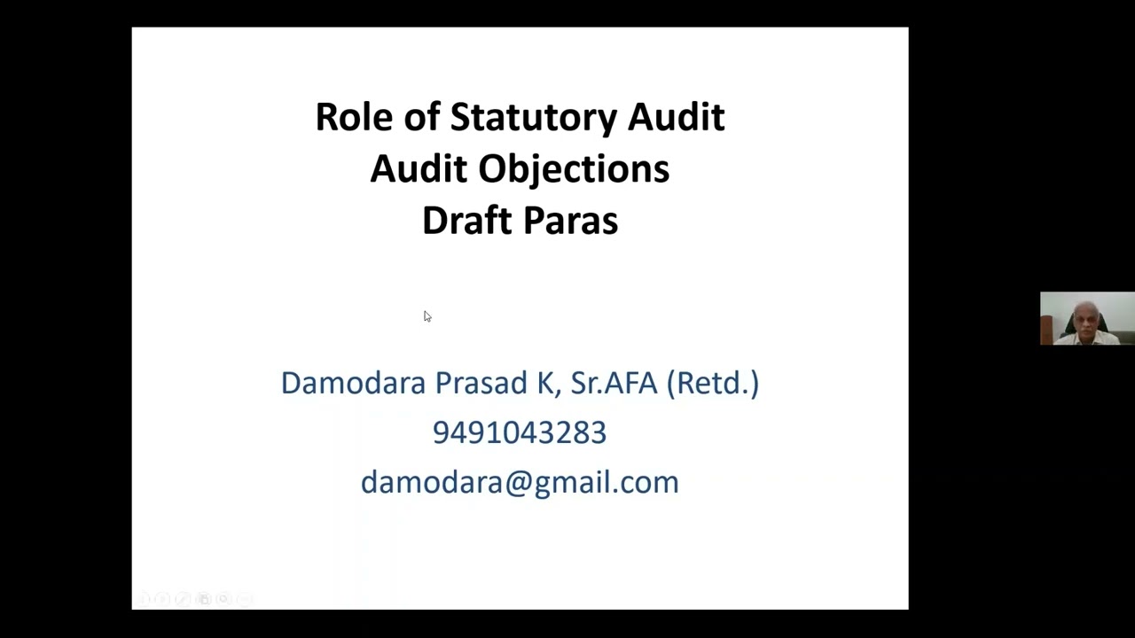 Role of C&AG, Audit Objections and Draft Paras by Shri K Damodar Prasad on 28-02-2022