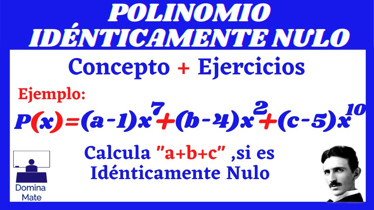 POLINOMIO IDÉNTICAMENTE NULO -[FULL EJERCICIOS]