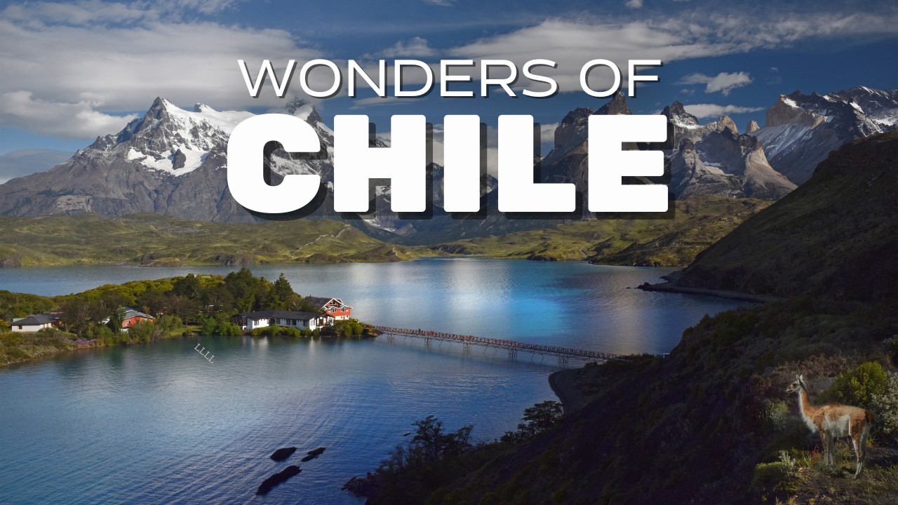Wonders of Chile | The Most Amazing Places in Chile | Travel Video 4K