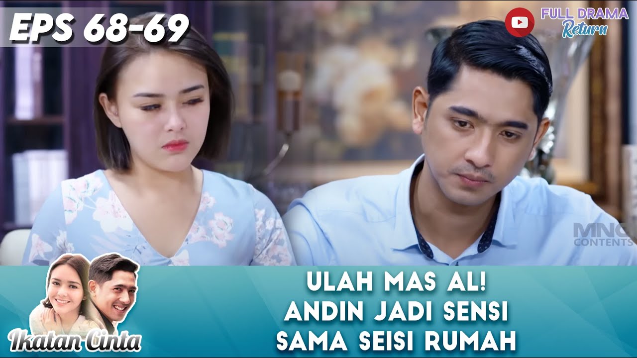 ULAH MAS AL! ANDIN JADI SENSI SAMA SEISI RUMAH - IKATAN CINTA