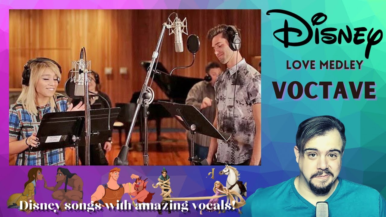Reaction │Voctave - Disney Love Medley