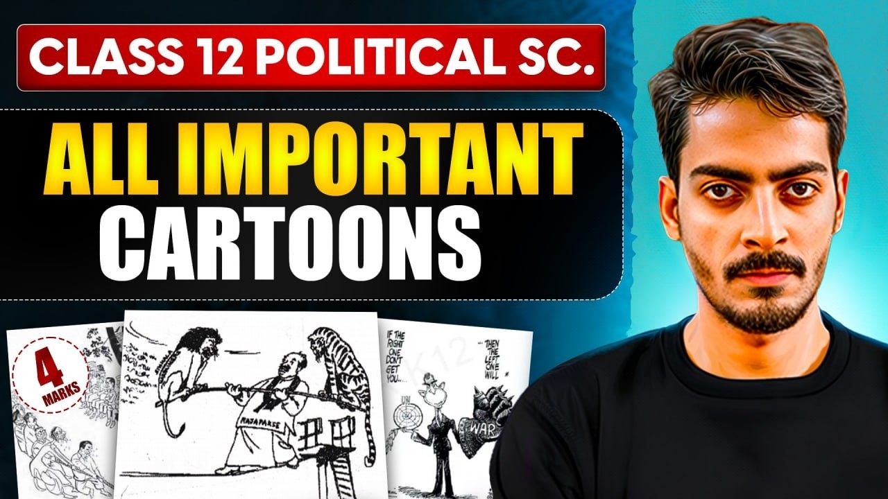 Class 12 Political Science ALL Cartoon Based Questions | Boards 2026