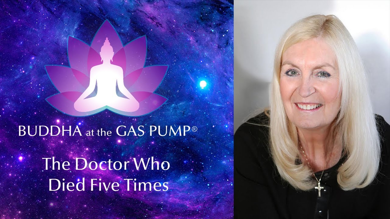 The Doctor Who Died Five Times - Yvonne Kason - Buddha at the Gas Pump Interview