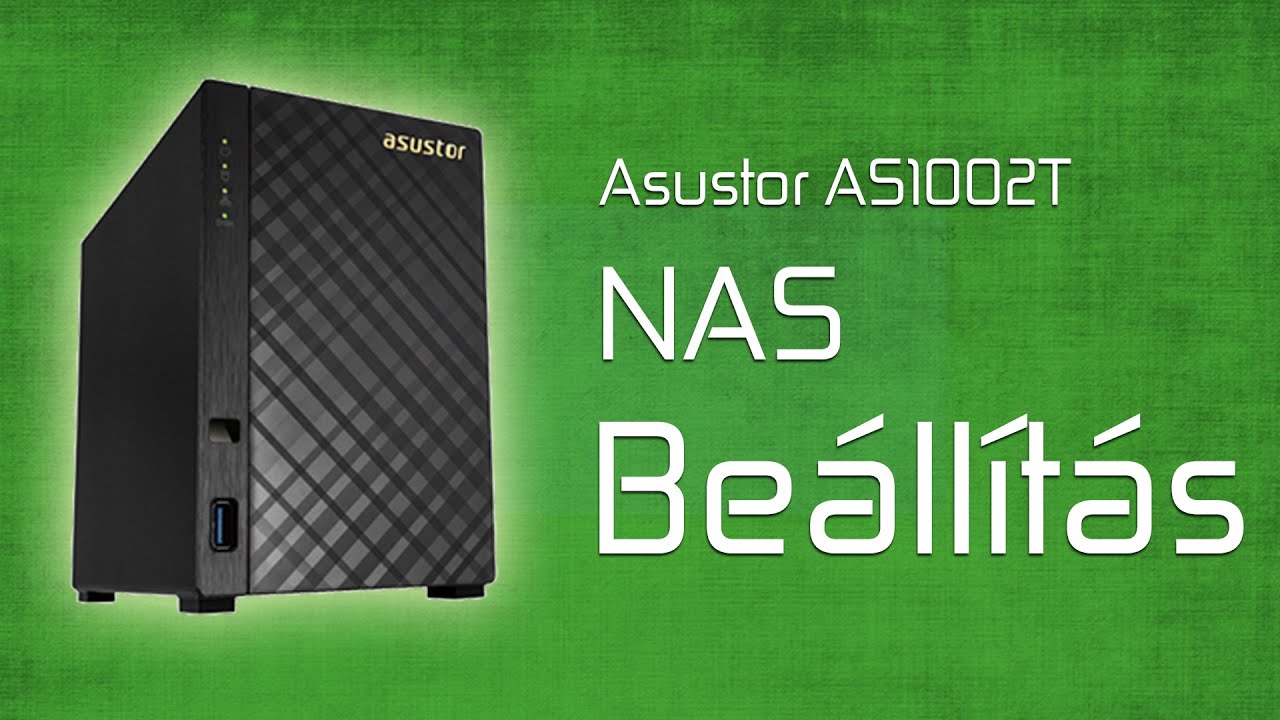Asustor AS1002T telepítése, beállítása