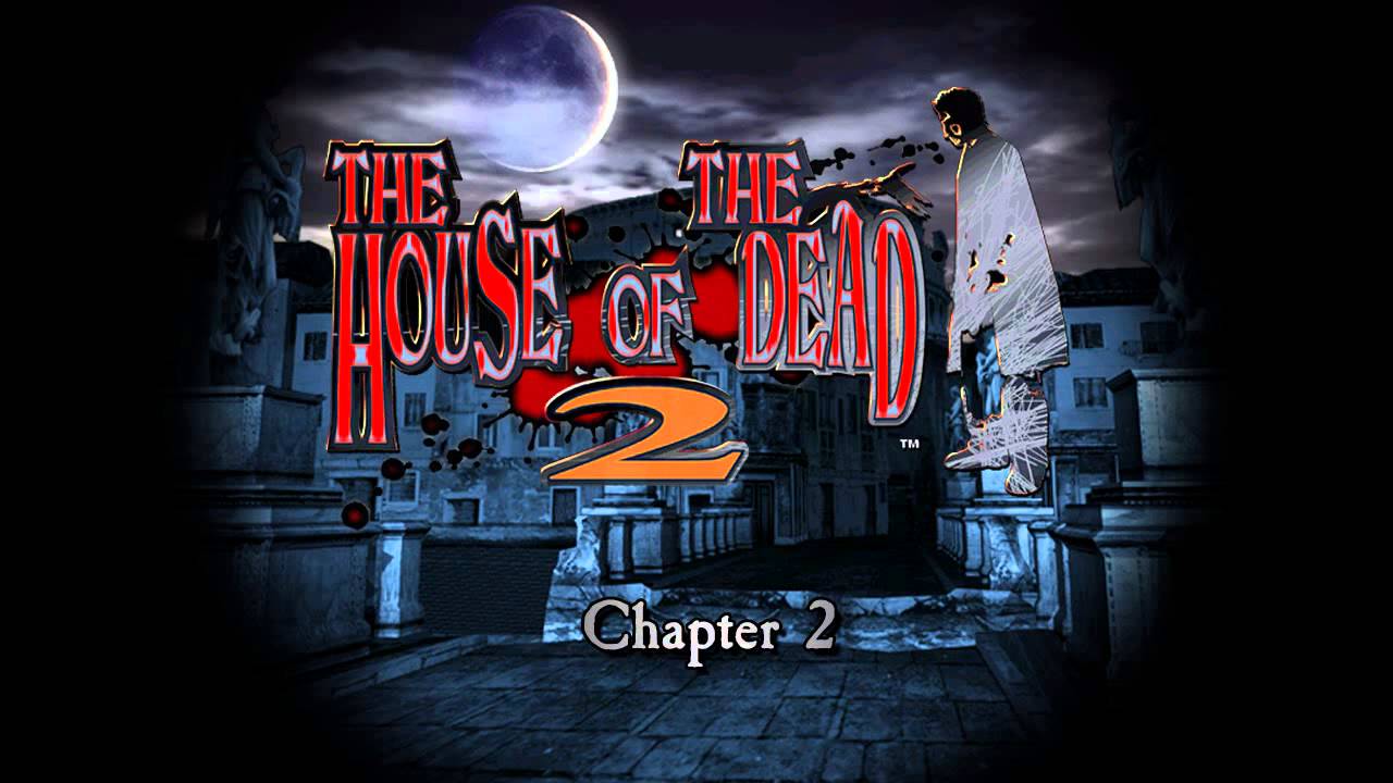 The House of the Dead 2 - Chapter 2