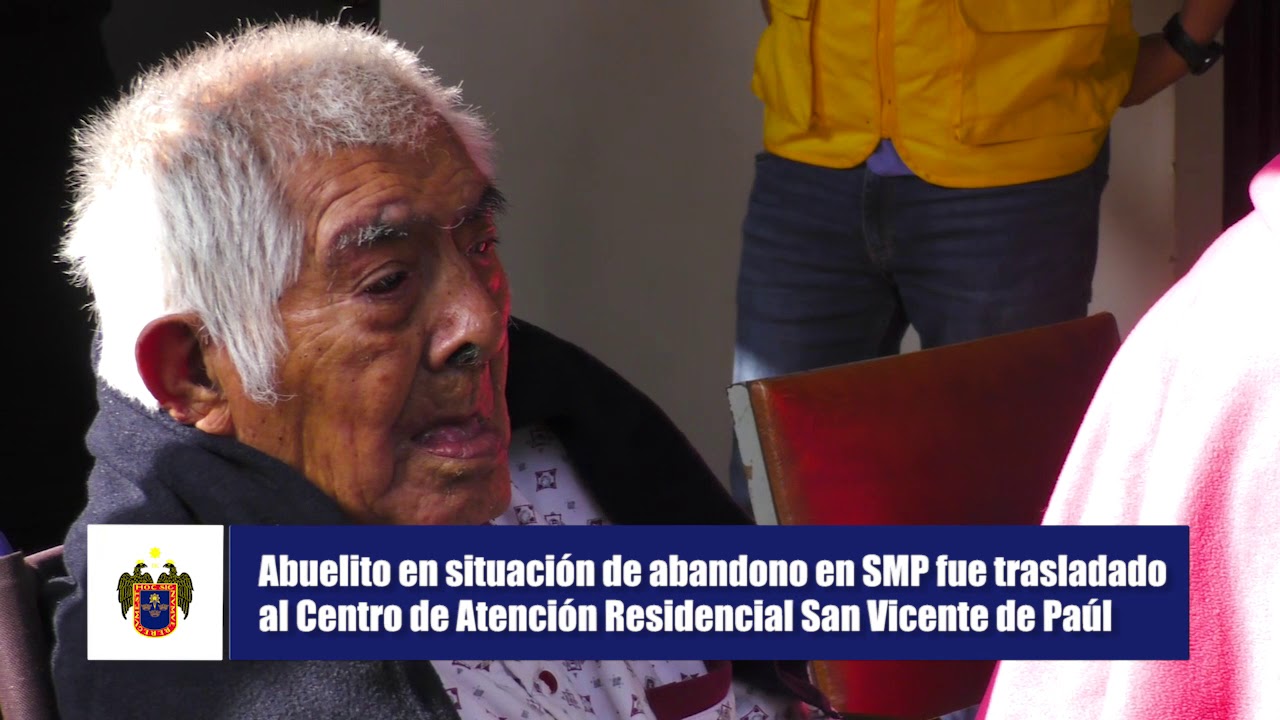 Abuelito en situación de abandono en SMP en recibido en albergue San Vicente de Paúl