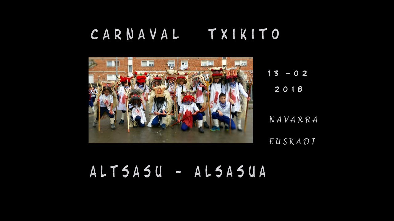 Carnaval Alsasua / Altsasu  Txikito 2018 - Part 2 + Toros de Fuegos - momotxorro dantza