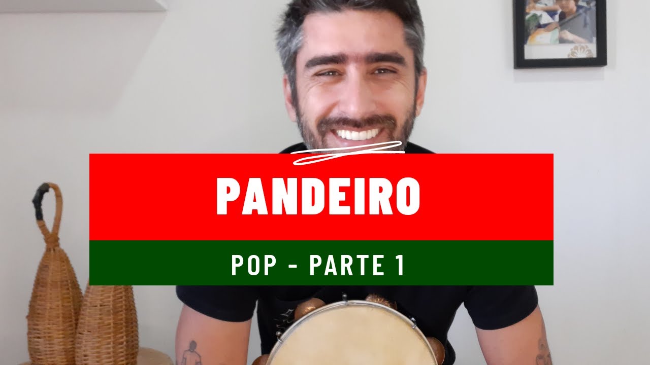 Pandeiro Pop  - Parte 1