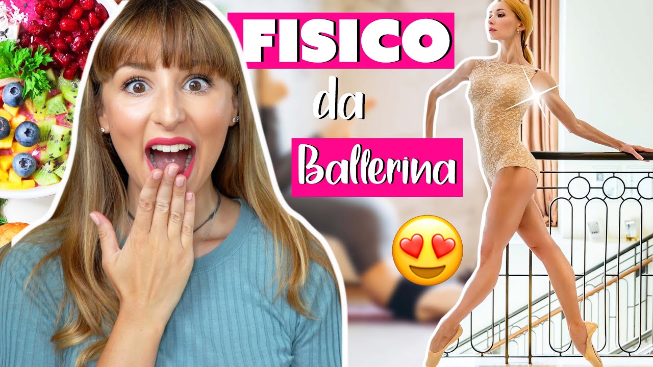 Il SEGRETO per avere il Fisico da BALLERINA *Plan completo
