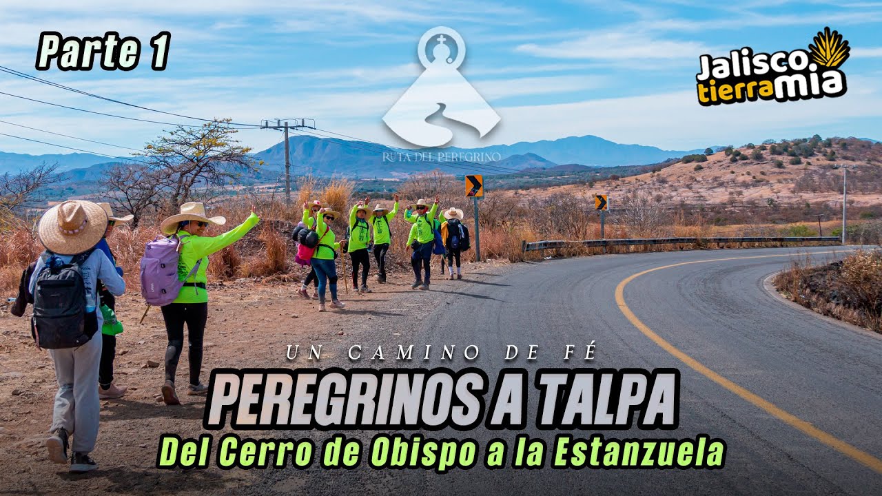 CAMINATA A TALPA ALLENDE 2025 Del Cerro del Obispo la Estanzuela