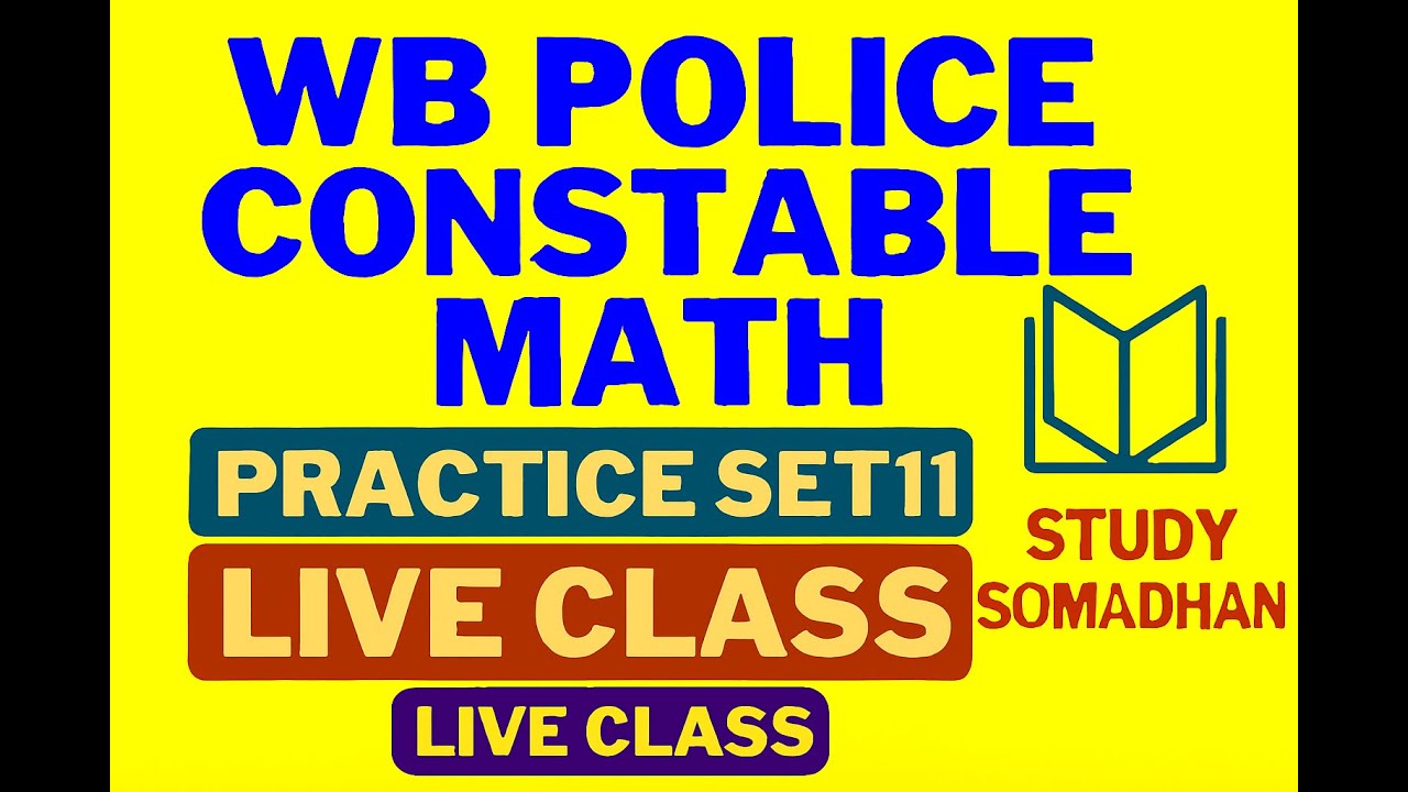 WBP Constable Math Live Class 2025 | Practice Set 11 | Study Somadhan. Math practice class
