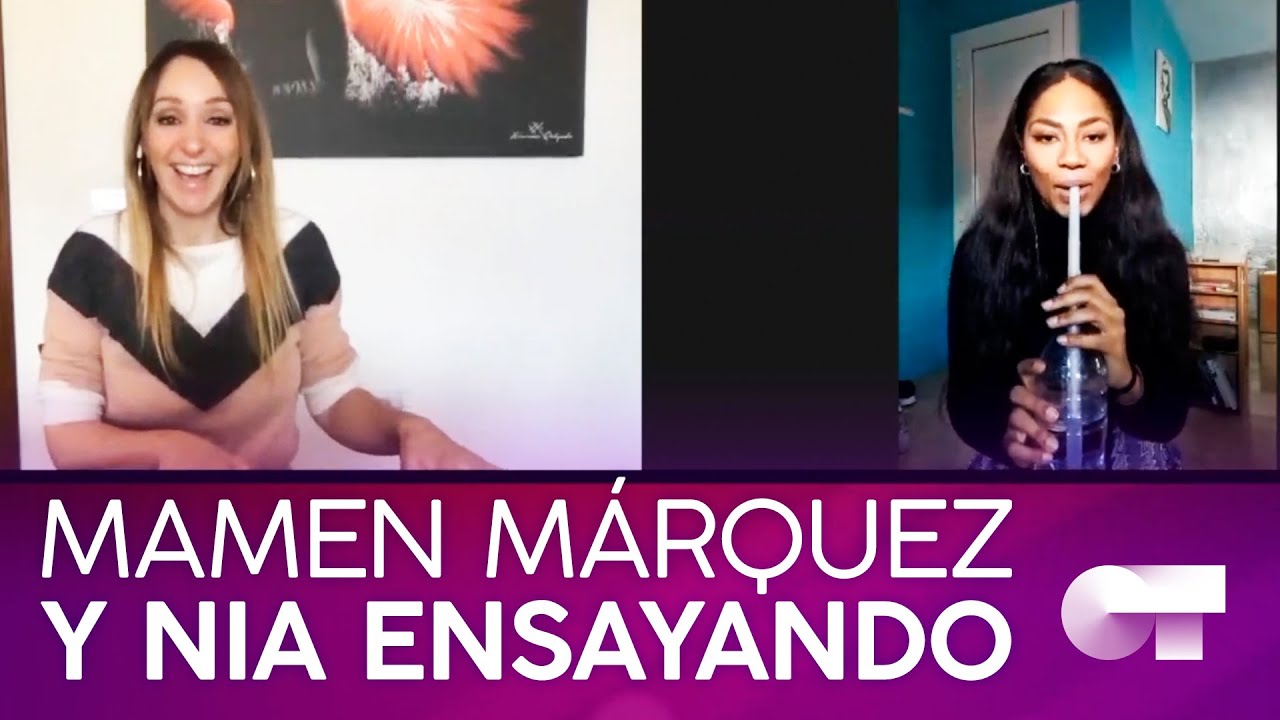 MAMEN M&Aacute;RQUEZ Y NIA ensayando | #QuedOTEnCasa