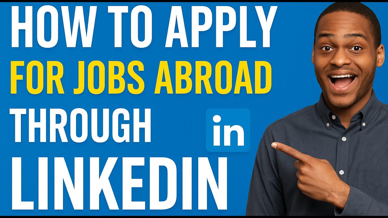 How to Apply for Jobs Abroad Using LinkedIn | Land Your Dream Job Overseas!