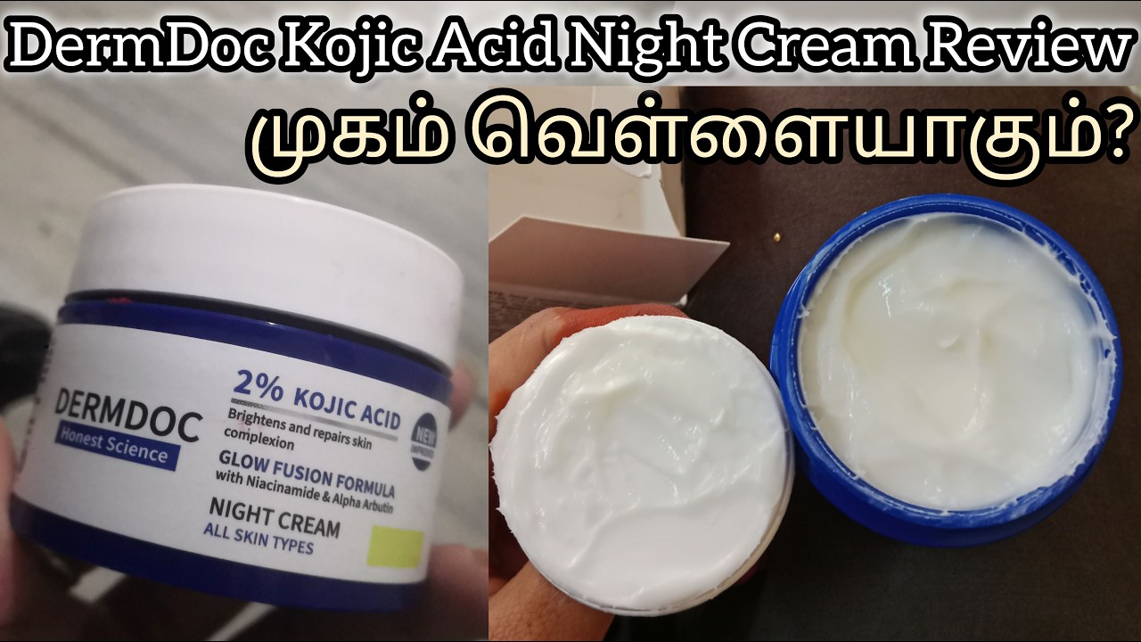 DermDoc Kojic Acid Night Cream Review in Tamil | Skin Whitening & Glow #nightcream #kojicacid