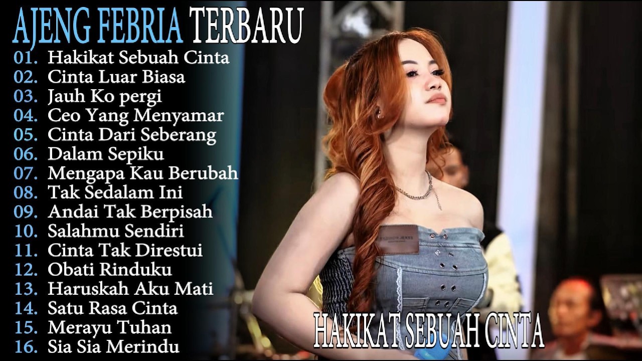 HAKIKAT SEBUAH CINTA - CINTA LUAR BIASA - AJENG FEBRIA lagu dangdut kompilasi full album YUHU KOPLO
