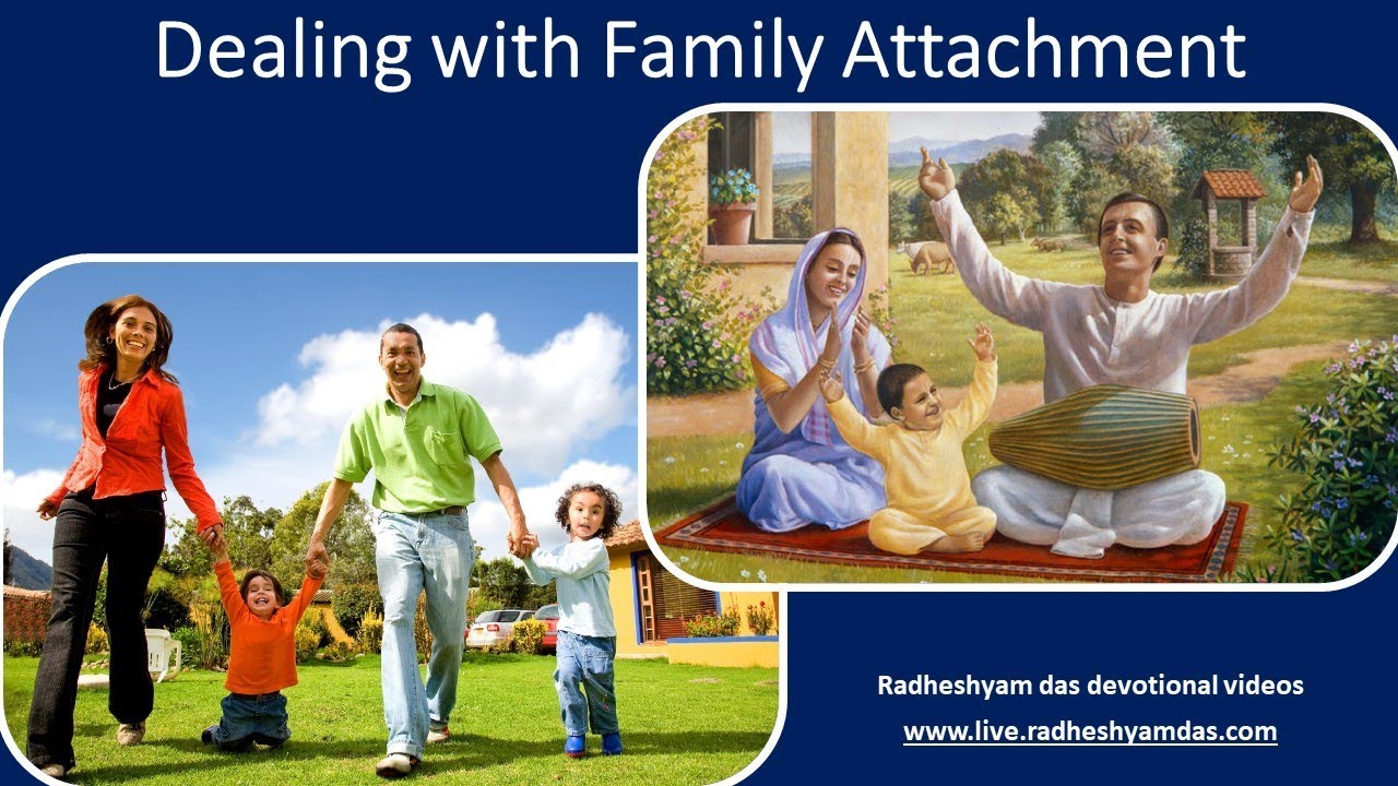 Dealing with Family Attachment_HG Radheshyam Das