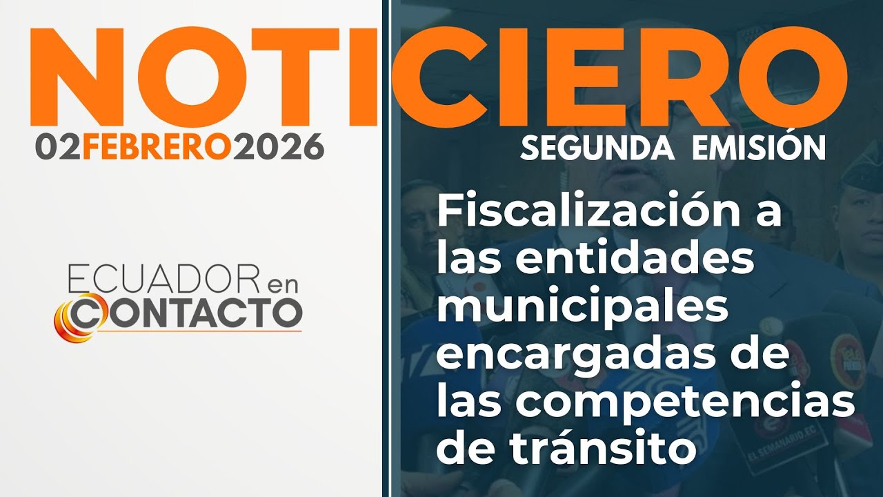 🔴 Noticias Ecuador | 02 de febrero de 2026 | Ecuador en Contacto segunda emisión