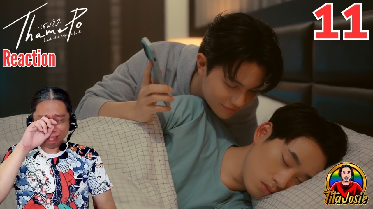 ThamePo: Heart That Skips a Beat เธมโป้ - Episode 11 - Reaction
