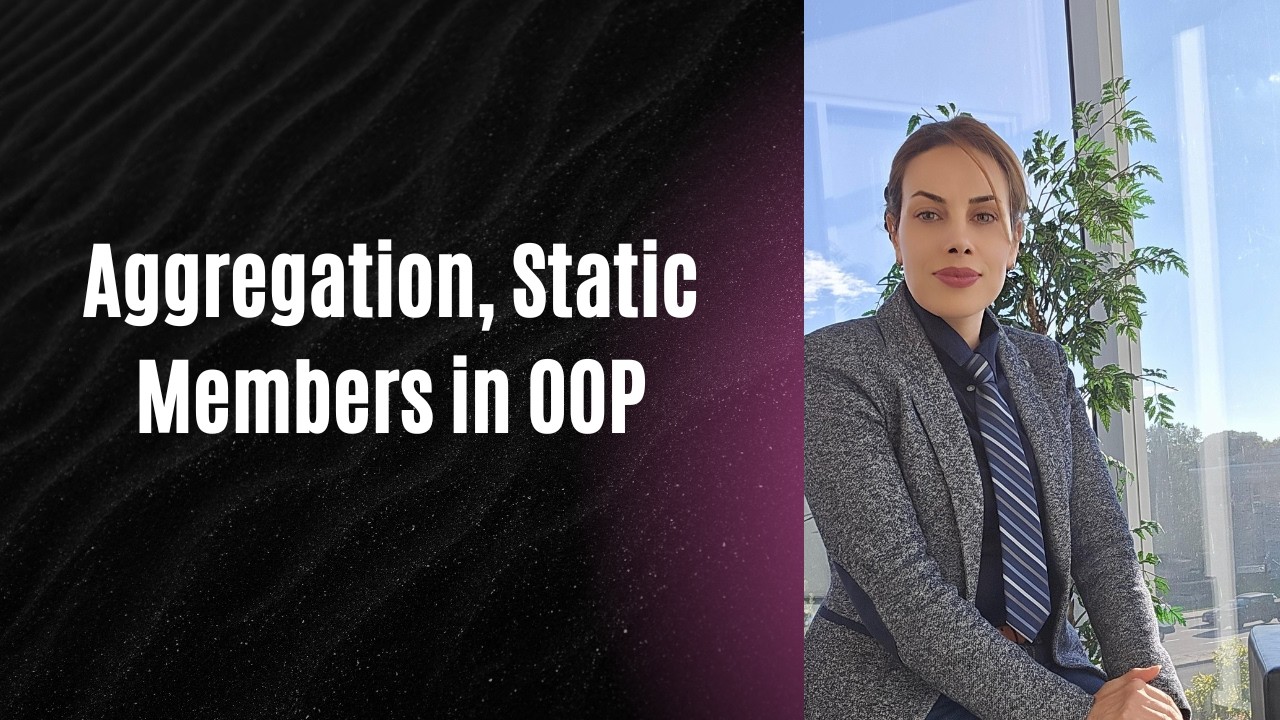 4. Mastering Object-Oriented Programming in C++: Aggregation, Operator Overloading, Static Members