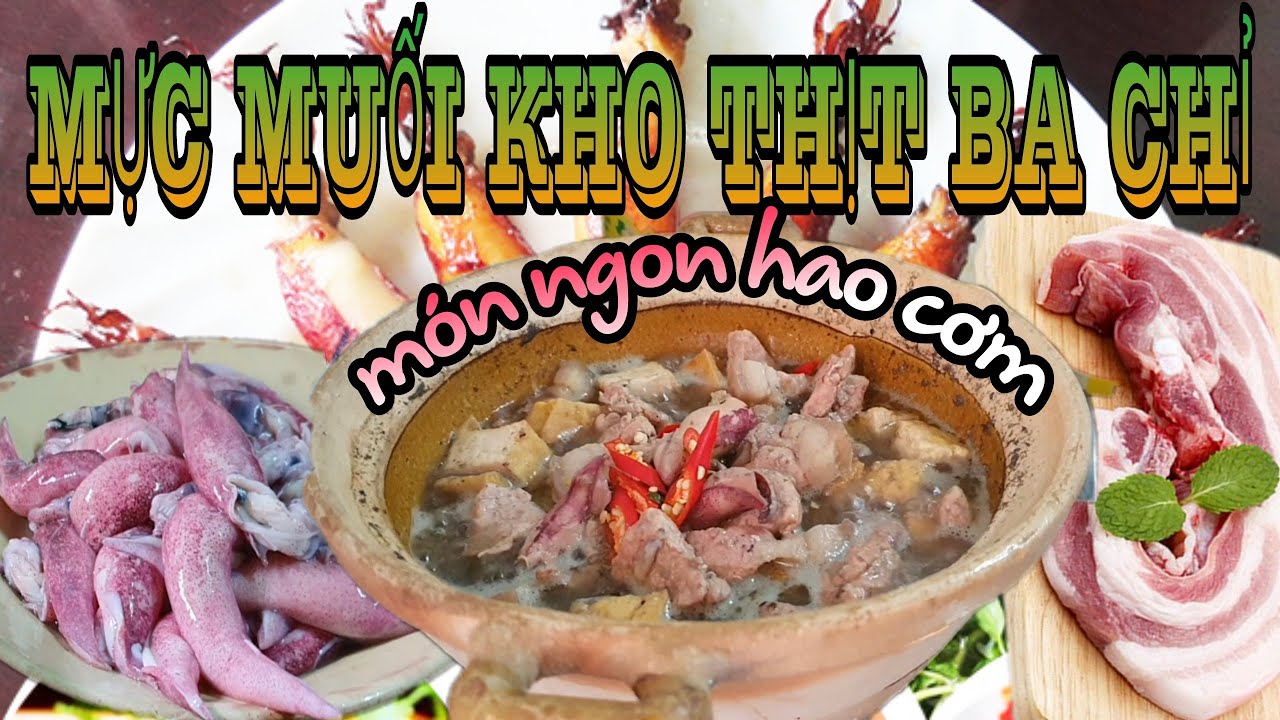 Mực Muối  Kho Thịt Ba Chỉ.Salted Squid Braised with Pork Belly.
